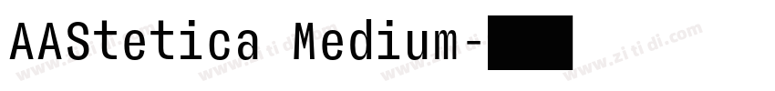AAStetica Medium字体转换 AAStetica Medium字体转换